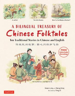 A Bilingual Treasury of Chinese Folktales: Ten Traditional Stories in