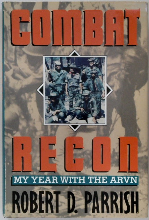 Combat Recon: My Year with the ARVN