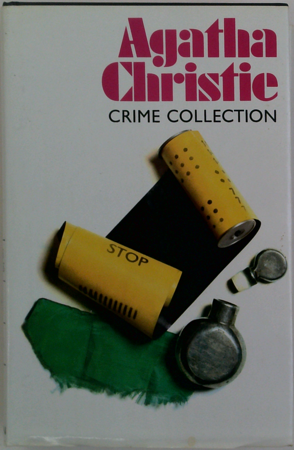 Crime Collection: The Mysterious Affair At Styles; Ten Little Niggers; Dumb Witness