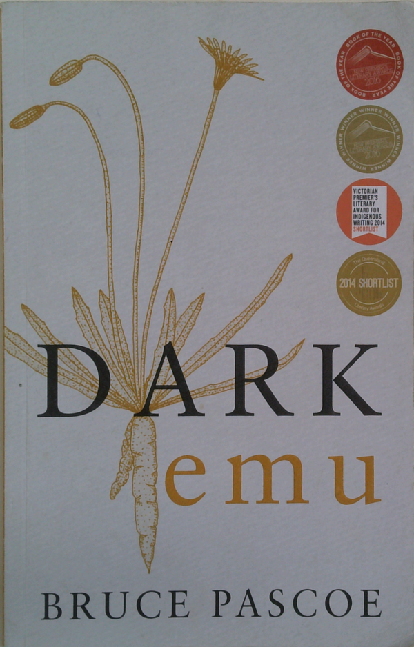 Dark Emu: Aboriginal Australia And The Birth Of Agriculture