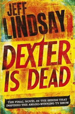 Dexter Is Dead: The GRIPPING thriller that's inspired the Showtime