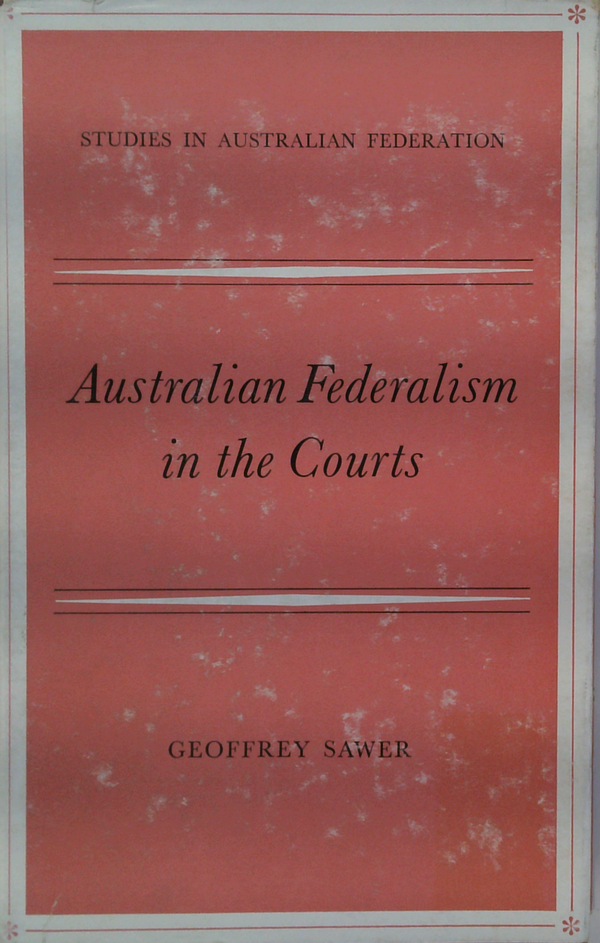 Australian Federalism In The Courts