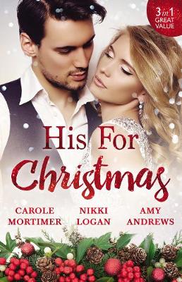 His For Christmas/His Christmas Virgin/His Until Midnight/The Most
