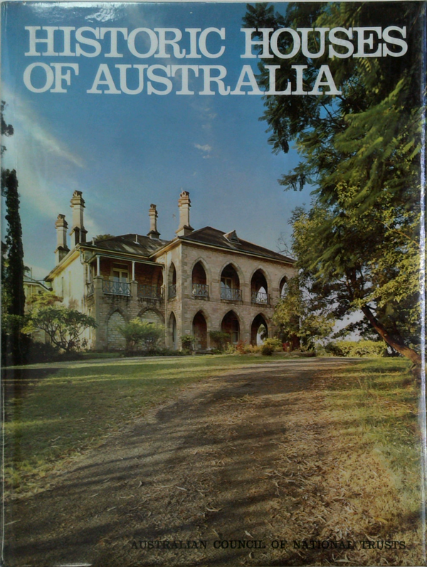 Historic Houses Of Australia