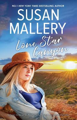 Lone Star Canyon/The Rancher Next Door/Unexpectedly Expecting!