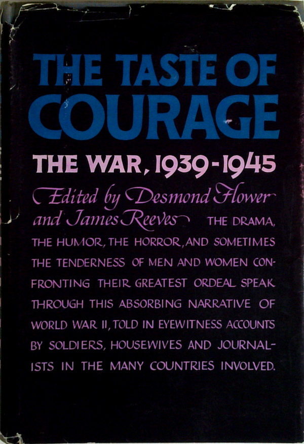 The Taste Of Courage: The War, 1939-1945