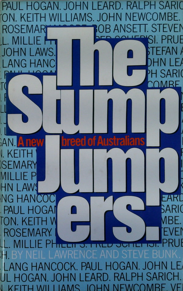 The Stump Jumpers. A New Breed Of Australians