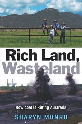 Rich Land, Wasteland