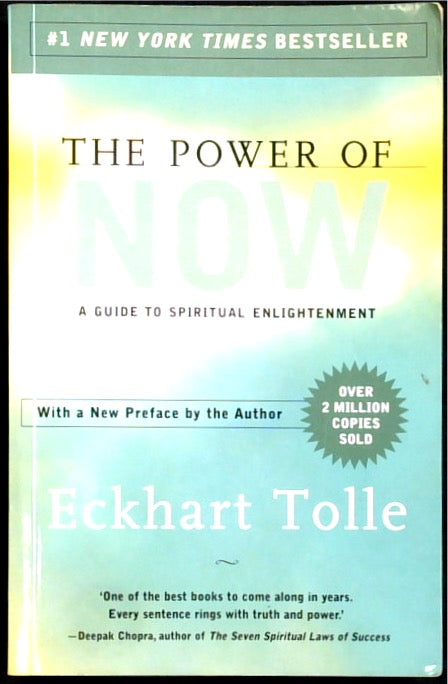 The Power of Now: A Guide to Spiritual Enlightenment