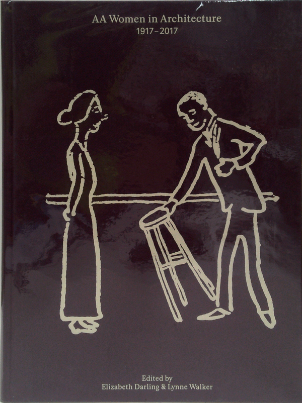 Aa Women In Architecture 1917-2017