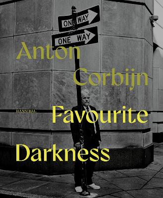 Favourite Darkness: Anton Corbijn