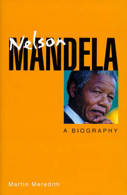 Nelson Mandela: A Biography
