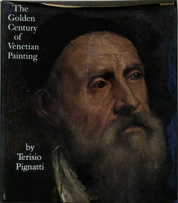 The Golden Century of Venetian Painting