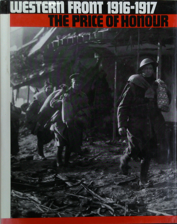 Western Front 1916-1917: The Price Of Honour