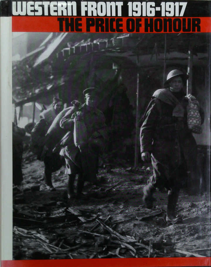 Western Front 1916-1917: The Price Of Honour