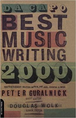 Da Capo Best Music Writing 2000: The Year's Finest Writing On Rock,
