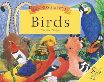 Sounds of the Wild - Birds: Pop-up Book with Sound
