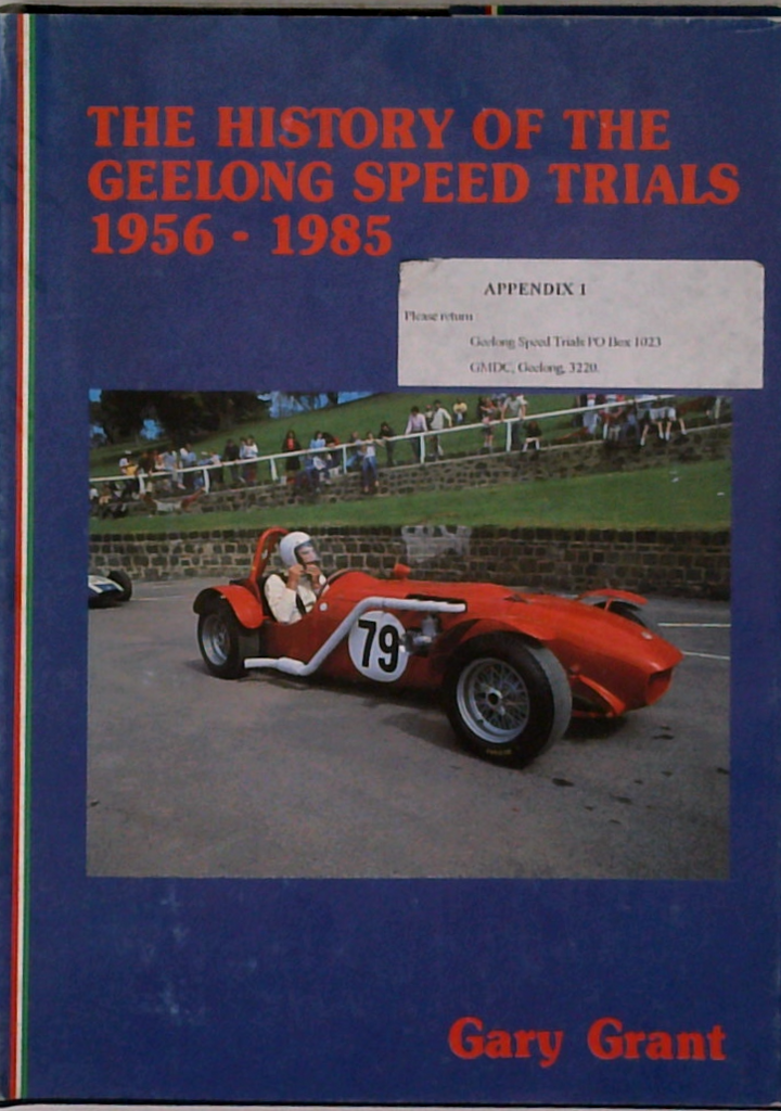 The History Of The Geelong Speed Trials 1956 - 1985