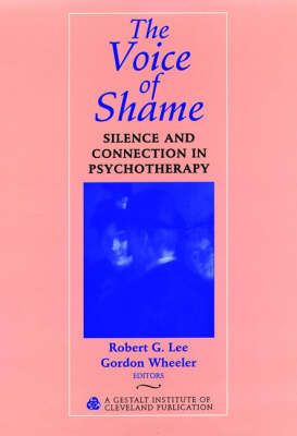 The Voice of Shame: Silence and Connection in Psychotherapy