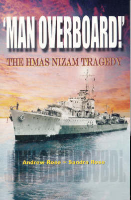 Man Overboard: The Hmas Nizam Tragedy