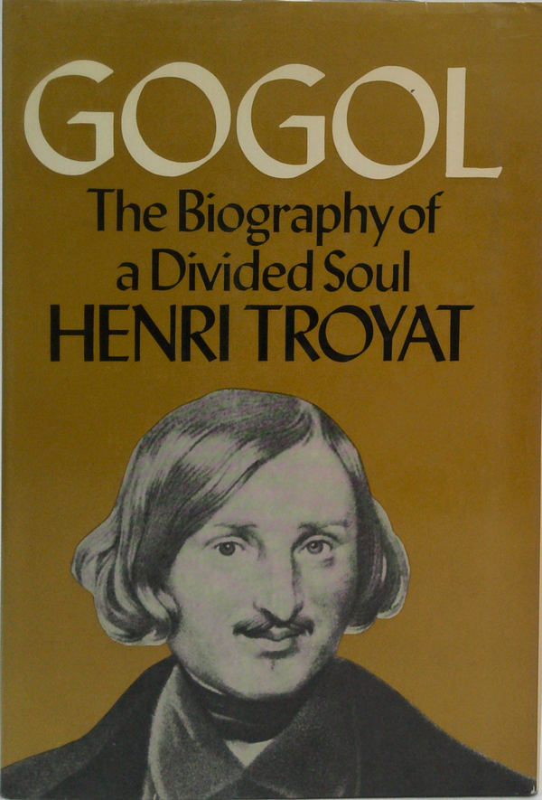 Gogol: The Biography Of A Divided Soul