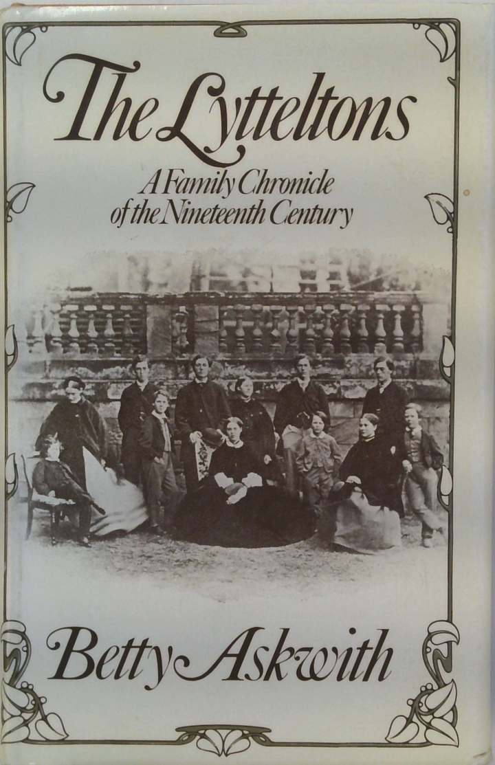 The Lytteltons: A Family Chronicle Of The Nineteenth Century