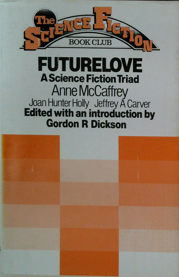 Futurelove: A Science Fiction Triad