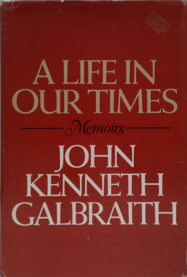 A Life In Our Times: Memoirs