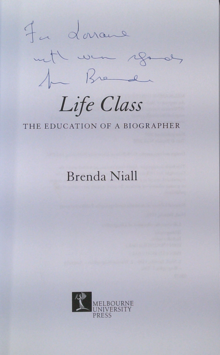 Life Class: The Education Of A Biographer (SIGNED)