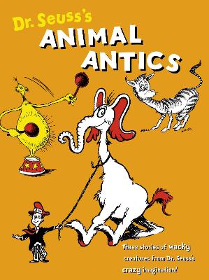 Dr. Seuss's Animal Antics