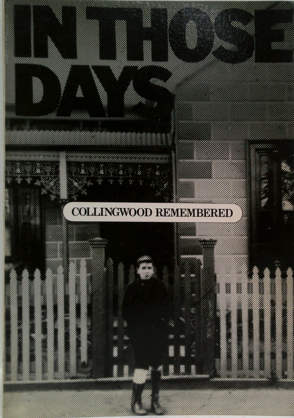 In Those Days: Collingwood Remembered