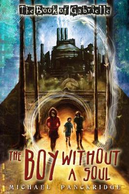 The Book of Gabrielle Part 2: The Boy Without a Soul