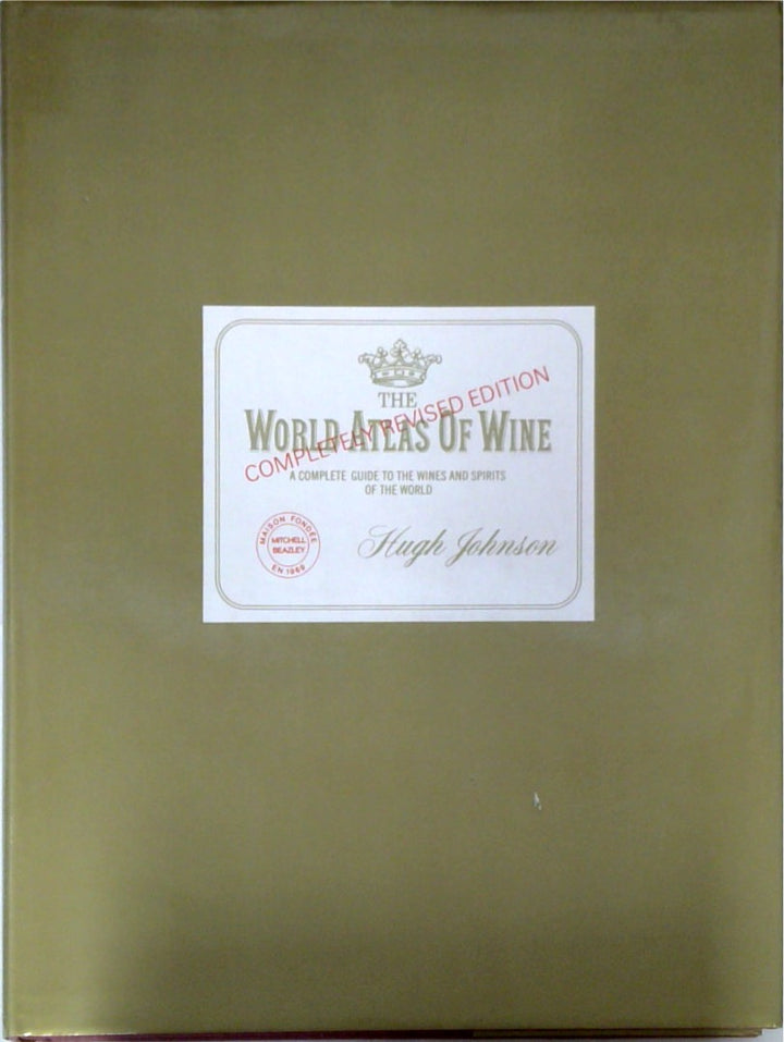 The World Atlas of Wine Completely Revised Edition