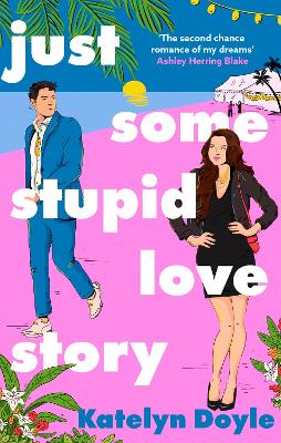 Just Some Stupid Love Story: A sparkling opposites-attract rom-com!