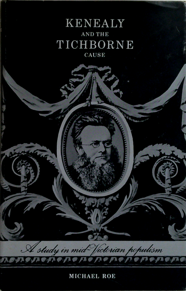 Kenealy and the Tichborne cause: A study in mid-Victorian populism