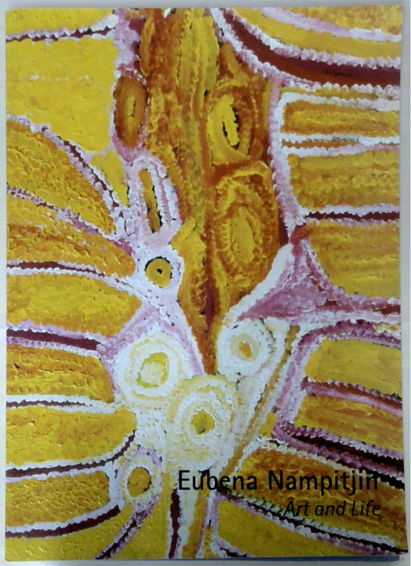 Eubena Nampitjin Art and Life