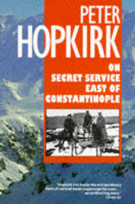 On Secret Service East of Constantinople