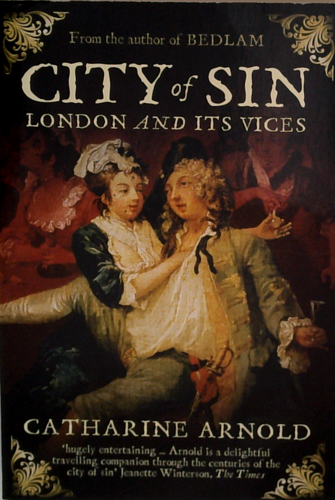 City Of Sin: London And Its Vices