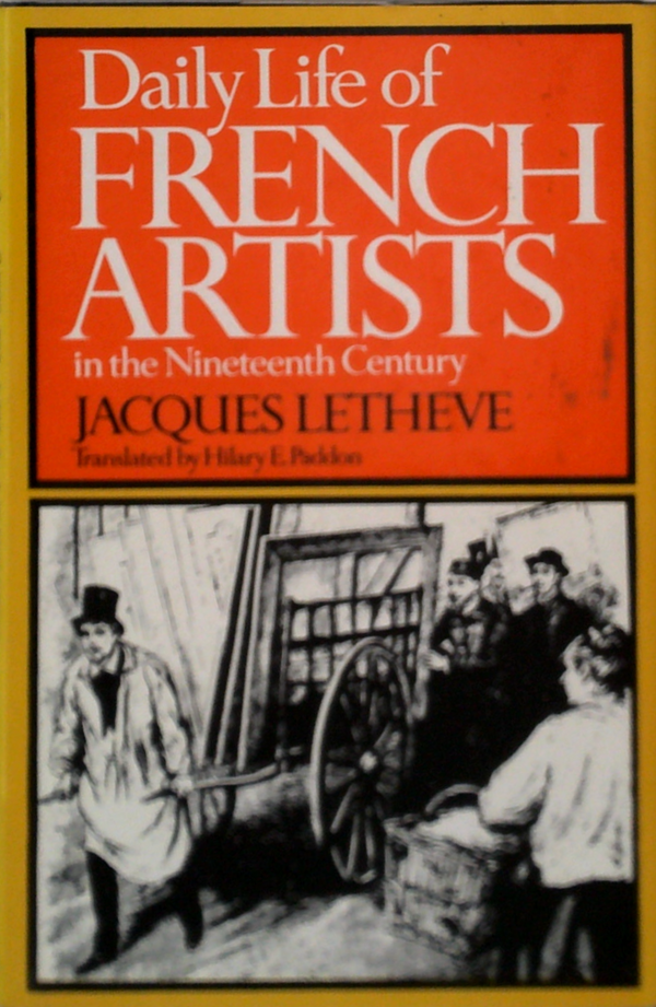 Daily Life Of French Artists In The Nineteenth Century