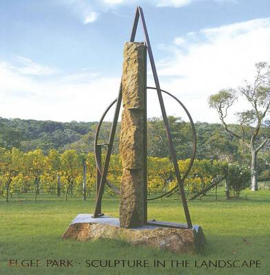 Elgee Park: Sculpture in the Landcape  y Ken Scarlett with and