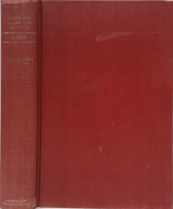 Greece, Crete And Syria: Australia in the War of 1939-1945