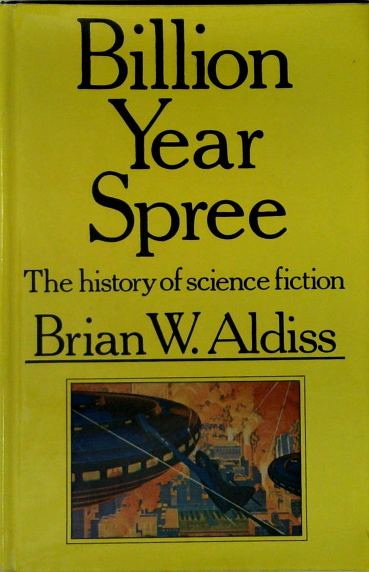 Billion Year Spree: The History Of Science Fiction