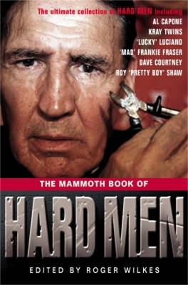 The Mammoth Book of Hard Men