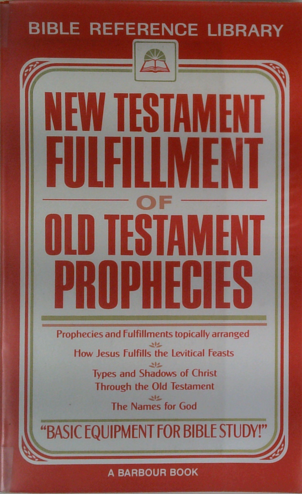 New Testament Fulfillment Of Old Testament Prophecies