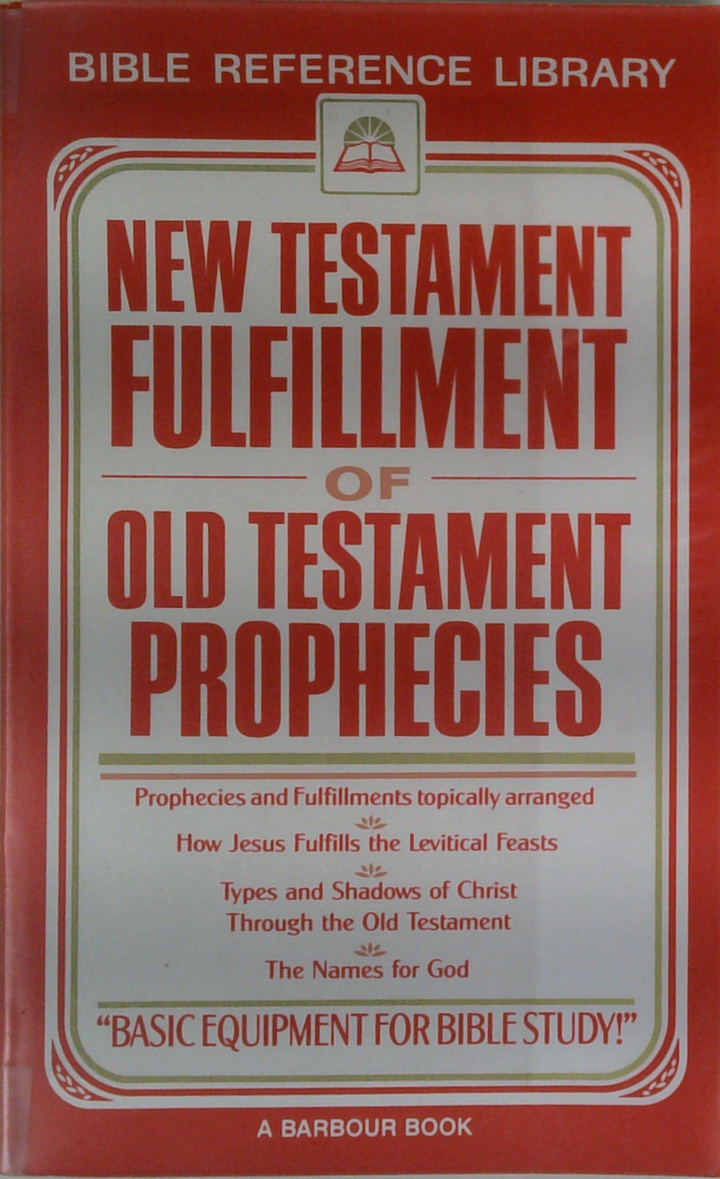 New Testament Fulfillment Of Old Testament Prophecies
