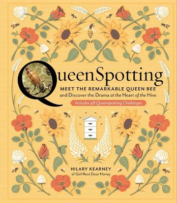 QueenSpotting: Meet the Remarkable Queen Bee and Discover the Drama at