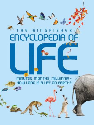 The Kingfisher Encyclopedia of Life