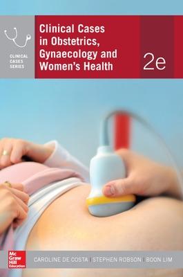 Clinical Cases in Obstetrics, Gynaecology and Women's Health