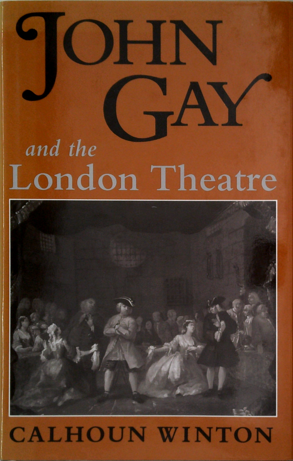 John Gay And The London Theatre