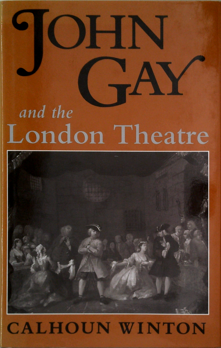 John Gay And The London Theatre